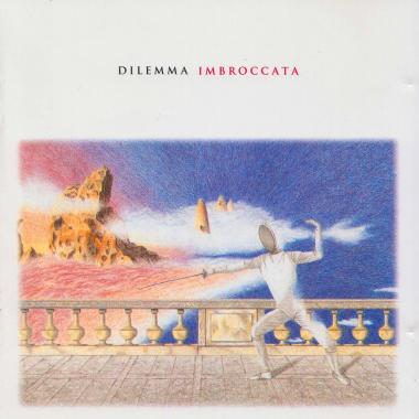 Dilemma -  Imbroccata